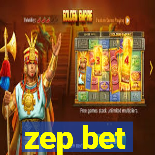 zep bet